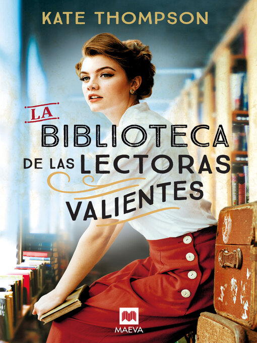 Title details for La biblioteca de las lectoras valientes by Kate Thompson - Available